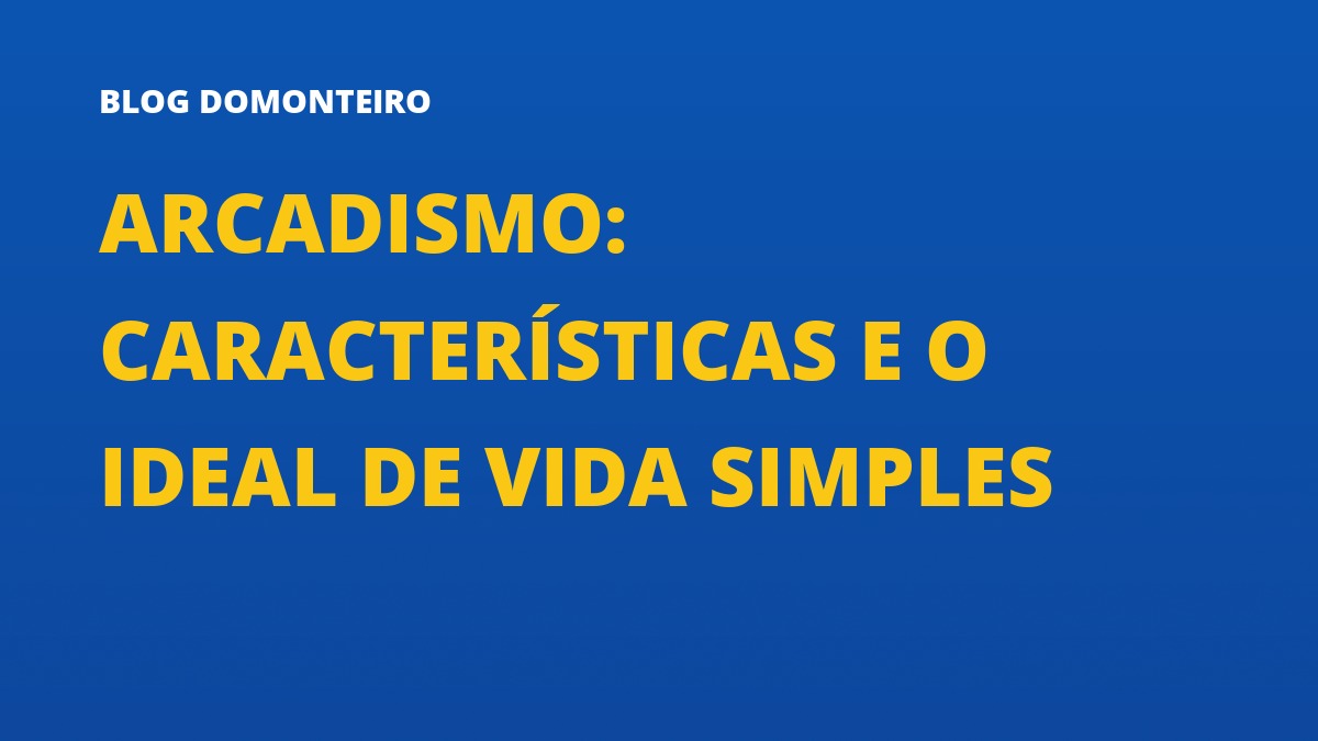 Capa do artigo: Arcadismo: características e o ideal de vida simples