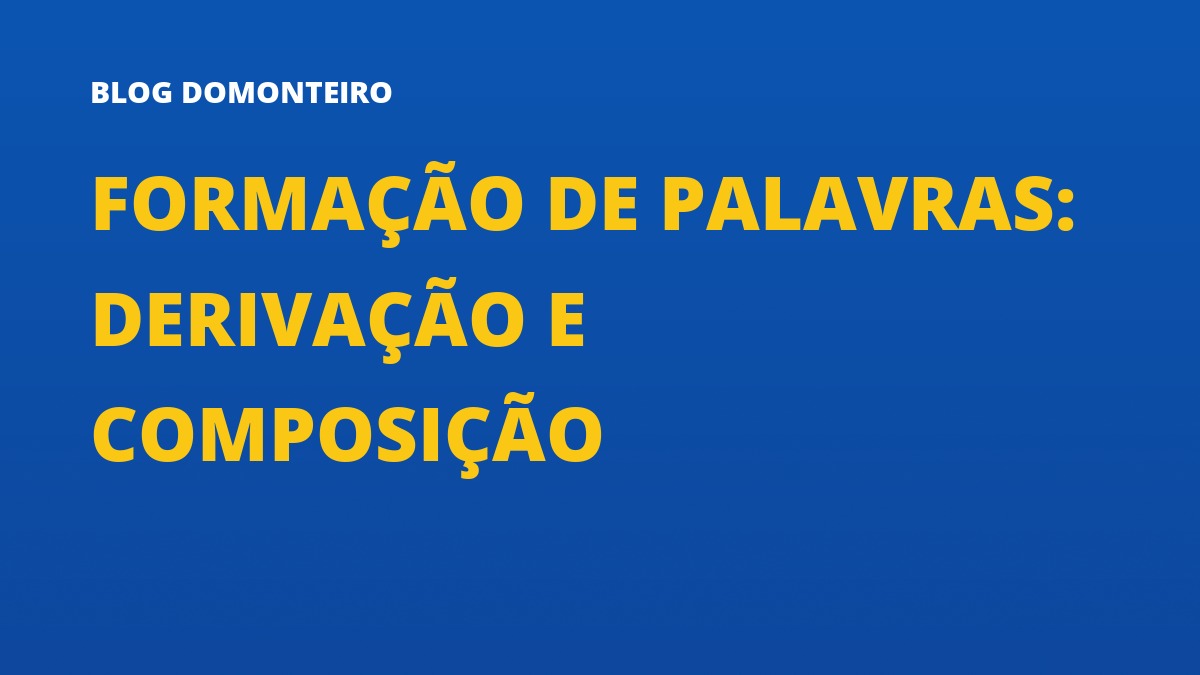 Capa do artigo: Formação de Palavras: derivação e composição