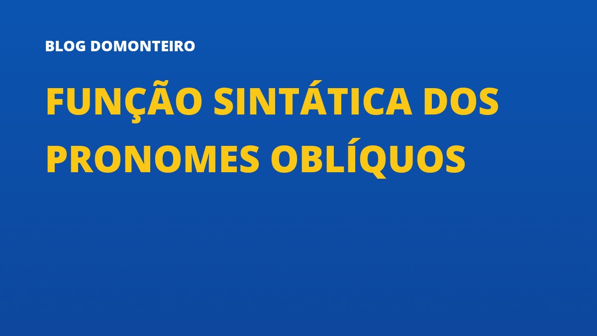 Capa do artigo: Função Sintática dos Pronomes Oblíquos