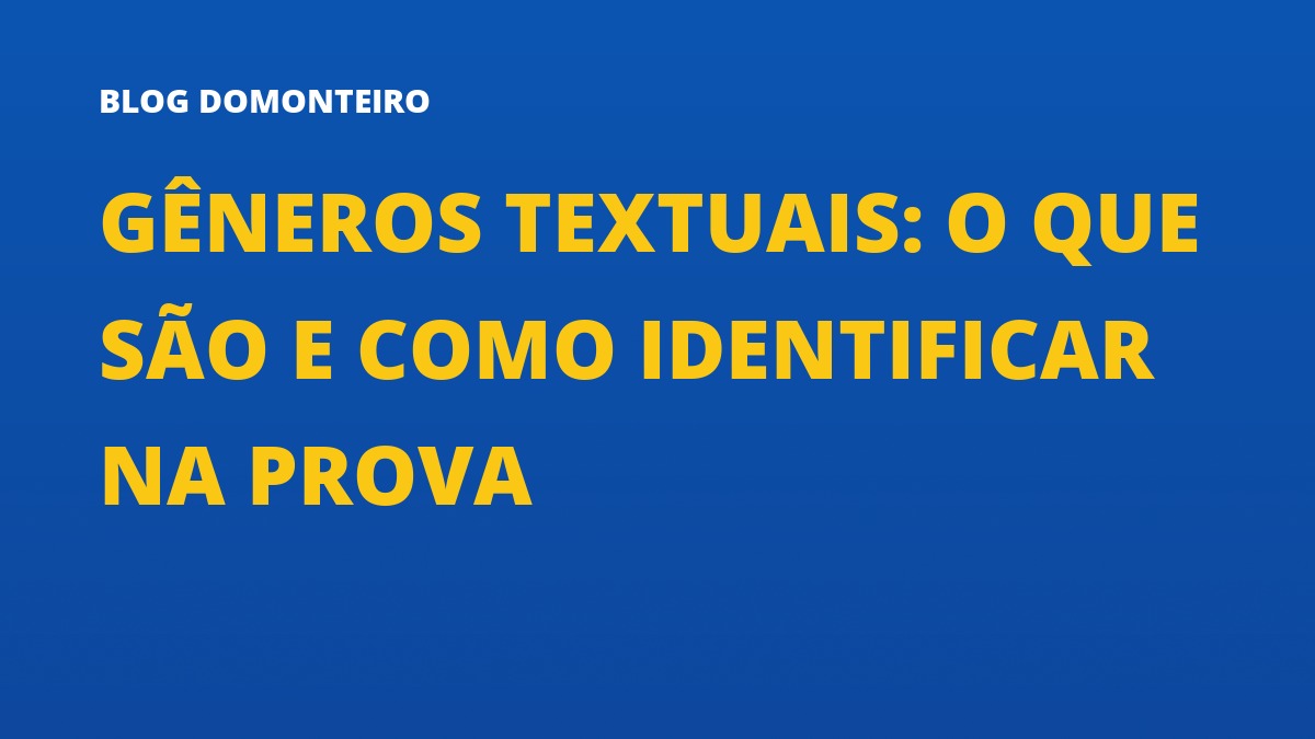 Capa do artigo: Gêneros Textuais: o que são e como identificar na prova