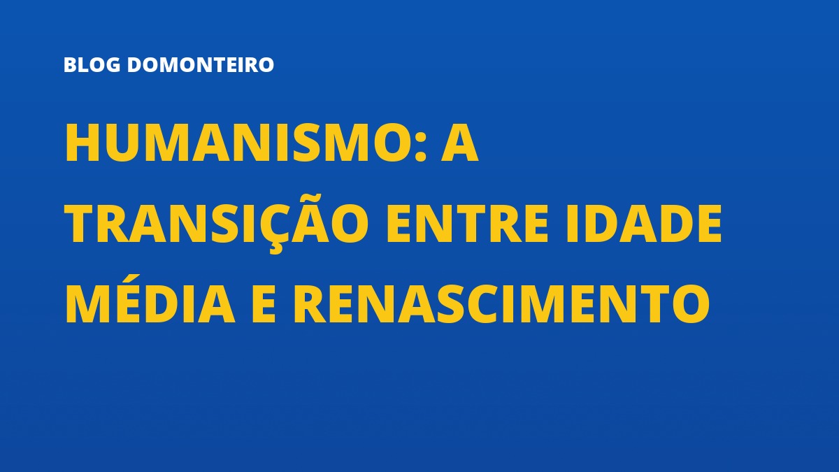 Capa do artigo: Humanismo: a transição entre Idade Média e Renascimento