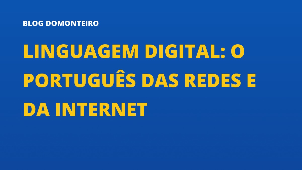 Capa do artigo: Linguagem Digital: o português das redes e da internet