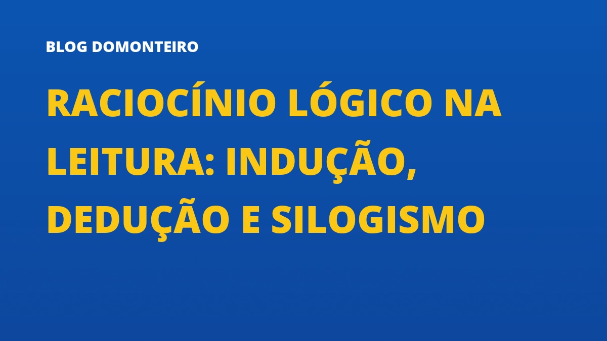 Capa do artigo: Raciocínio Lógico na Leitura: indução, dedução e silogismo