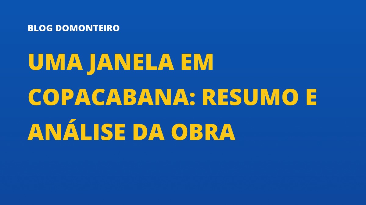Capa do artigo: Uma Janela em Copacabana: resumo e análise da obra